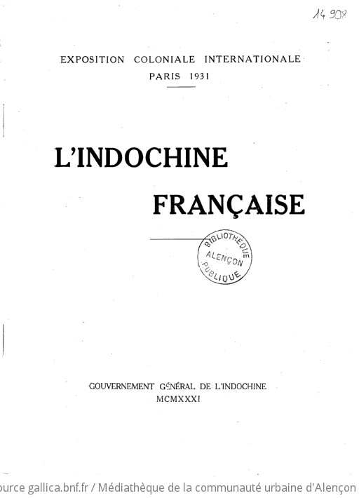 L'Indochine française. Exposition coloniale internationale, Paris 1931