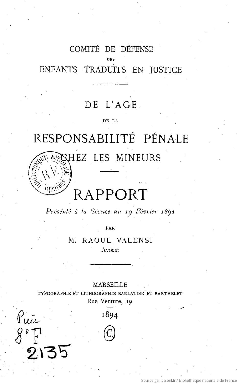 De l'âge de la responsabilité pénale chez les mineurs [Rapport présenté à la séance du 19 février 1894]