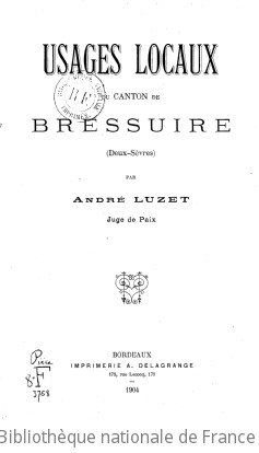 Usages locaux du canton de Bressuire (Deux-Svres) / par Andr Luzet,...