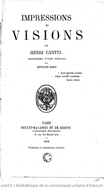 Impressions et visions par Henri Cantel, précédées d'une préface par Hippolyte Babou