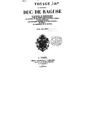 Voyage du maréchal duc de Raguse (...) à Constantinople, dans quelques parties de l'Asie-Mineure, en Syrie, en Palestine et en Égypte  T.2, Turquie ; T.3, Syrie ; T.4, Égypte. 1837-1838