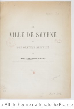 La ville de Smyrne et son orateur Aristide / [par Andr Cherbuliez,...]