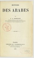 Histoire des Arabes  L. A. Sédillot. 1854
