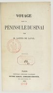 Voyage dans la péninsule du Sinaï  V. Lottin de Laval. 1861 