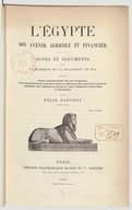 L'Égypte, son avenir agricole et financier: notes et documents sur la richesse et la fécondité du sol suivis d'une nouvelle étude sur les irrigations [...]  F. Paponot. 1884