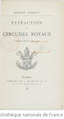 Extraction des cercueils royaux  Saint-Denis en 1793 / Georges d