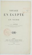 Voyage en Égypte et en Nubie  J.-J. Ampère. 1868