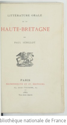 Littérature orale de la Haute-Bretagne / par Paul Sébillot