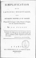 Simplification des langues orientales, ou Méthode nouvelle et facile d'apprendre les langues arabe, persane et turque, avec des caractères européens  C.-F. de Chasseboeuf Volney. 1794