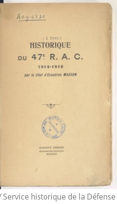 Historique du 47e R.A.C., 1914-1919 , par le chef d