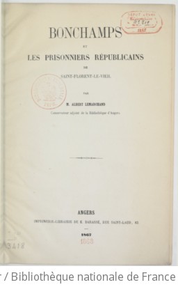 Bonchamps et les prisonniers rpublicains de Saint-Florent-le-Vieil, par M. Albert Lemarchand,...