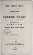 Grammaire française adoptée par la Société littéraire pour la propagation de la méthode mnémonique polonaise perfectionnée à Paris (2e édition, revue et corrigée)  Mesdemoiselles Clair. 1847 