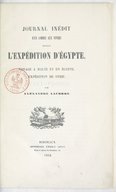Journal inédit d'un commis aux vivres pendant l'expédition d'Égypte, voyage à Malte et en Égypte, expédition de Syrie   A. Lacorre. 1852