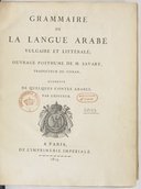 C. Savary ; L. Langlès  Grammaire de la langue arabe vulgaire et littérale ; ouvrage posthume, augmenté de quelques contes arabes par l'éditeur 1813