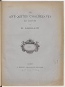 Les antiquités chaldéennes du Louvre  E. Ledrain. 1882