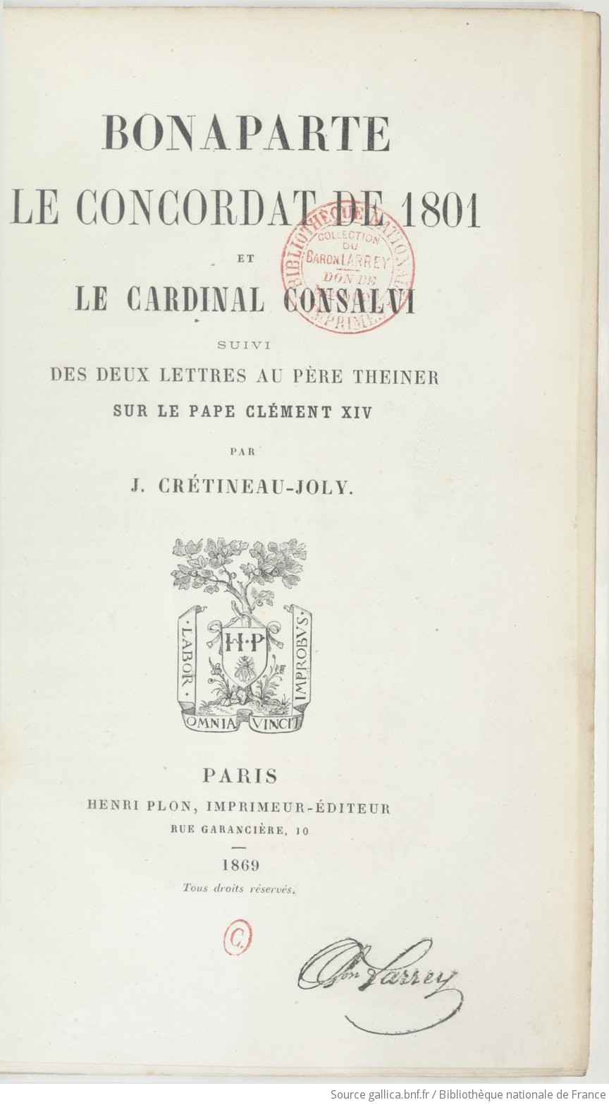 Bonaparte, Le Concordat De 1801 Et Le Cardinal Consalvi ; Suivi Des ...