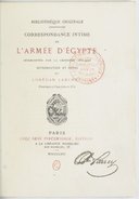 Correspondance intime de l'armée d'Égypte : interceptée par la croisière anglaise   L. Larchey. 1868