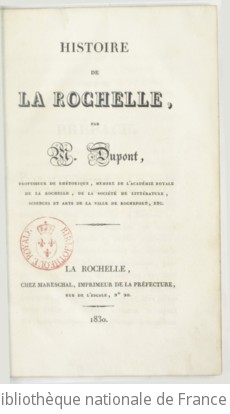 Histoire de La Rochelle / par M. Dupont,...