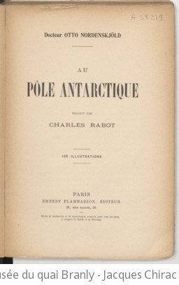 Au Ple antarctique. Traduit par Charles Rabot,...