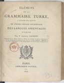 A. Jaubert  Éléments de la grammaire turque, à l'usage des élèves de l'École royale et spéciale des langues orientales vivantes  1823