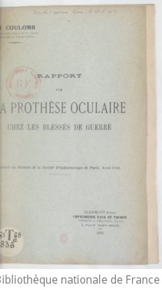 Rapport sur la prothse oculaire chez les blesss de guerre / R. Coulomb