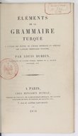 L. Dubeux  Éléments de la grammaire turque : à l'usage des élèves de l'École des langues orientales vivantes  1856