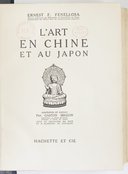 L'Art en Chine et au Japon. Adaptation et préface par Gaston Migeon  E. F. Fenellosa