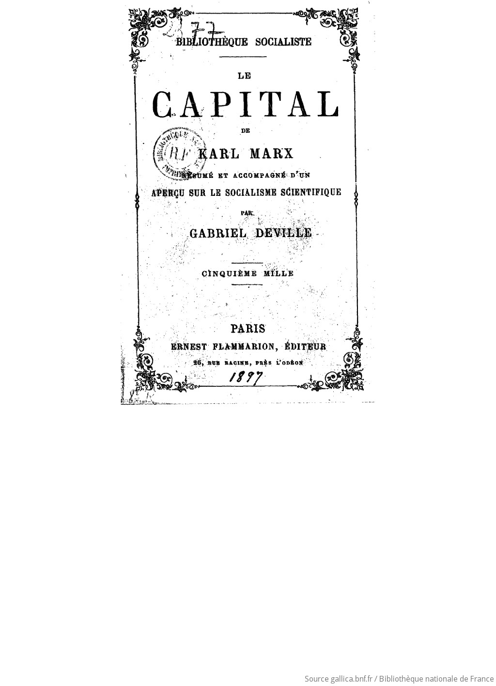 Le capital, de Karl Marx : résumé et accompagné d'un aperçu sur le socialisme scientifique / par Gabriel Deville