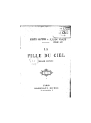 La fille du ciel : drame chinois  Judith Gautier et Pierre Loti. 1912