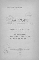 Rapport présenté à la Conférence de la paix sur la répression par les troupes britanniques du mouvement national égyptien du mois de mars  1919