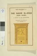 The Nahr el-Kelb (Dog River) : a guide to the antiquities  R. Mouterde S.J. 1934