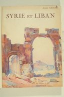 Syrie et Liban  A. Geiger. 1932