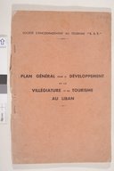 Plan général pour le développement de la villégiature et du tourisme au Liban  Société d'encouragement au tourisme S.E.T. 1938 