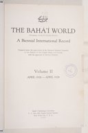 The Bahá'í world : a biennial international record. Volume II., April 1926 - April 1928  Under the supervision of the National Spiritual Assembly of the Baha'is of the United States and Canada with the approval of Shoghi Effendi. 1928