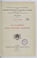 La famine dans l'Égypte ancienne : recherches d'archéologie, de philologie et d'histoire  J. Vandier. 1936