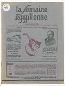 La Semaine égyptienne  Organe du Touring club de France, section d'Egypte. 1927-