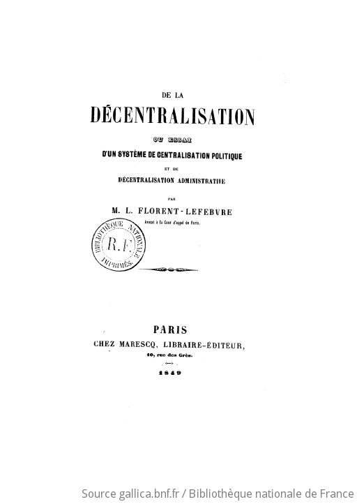 De La D Centralisation Ou Essai D Un Syst Me De Centralisation