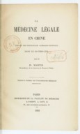 La médecine légale en Chine : exposé des principaux passages contenus dans le Si-yuen-luh  E. Martin. 1882