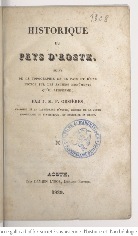 Historique Du Pays D Aoste Suivi De La Topographie De Ce Pays Et D Une