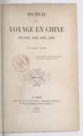 Journal d'un voyage en Chine en 1843, 1844, 1845, 1846  J. Itier. 1848-1853