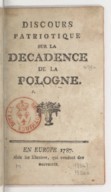 Discours patriotique sur la décadence de la Pologne. 1787