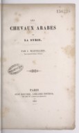 Les Chevaux arabes de la Syrie  J. Mazoillier (vice-consul). 1854