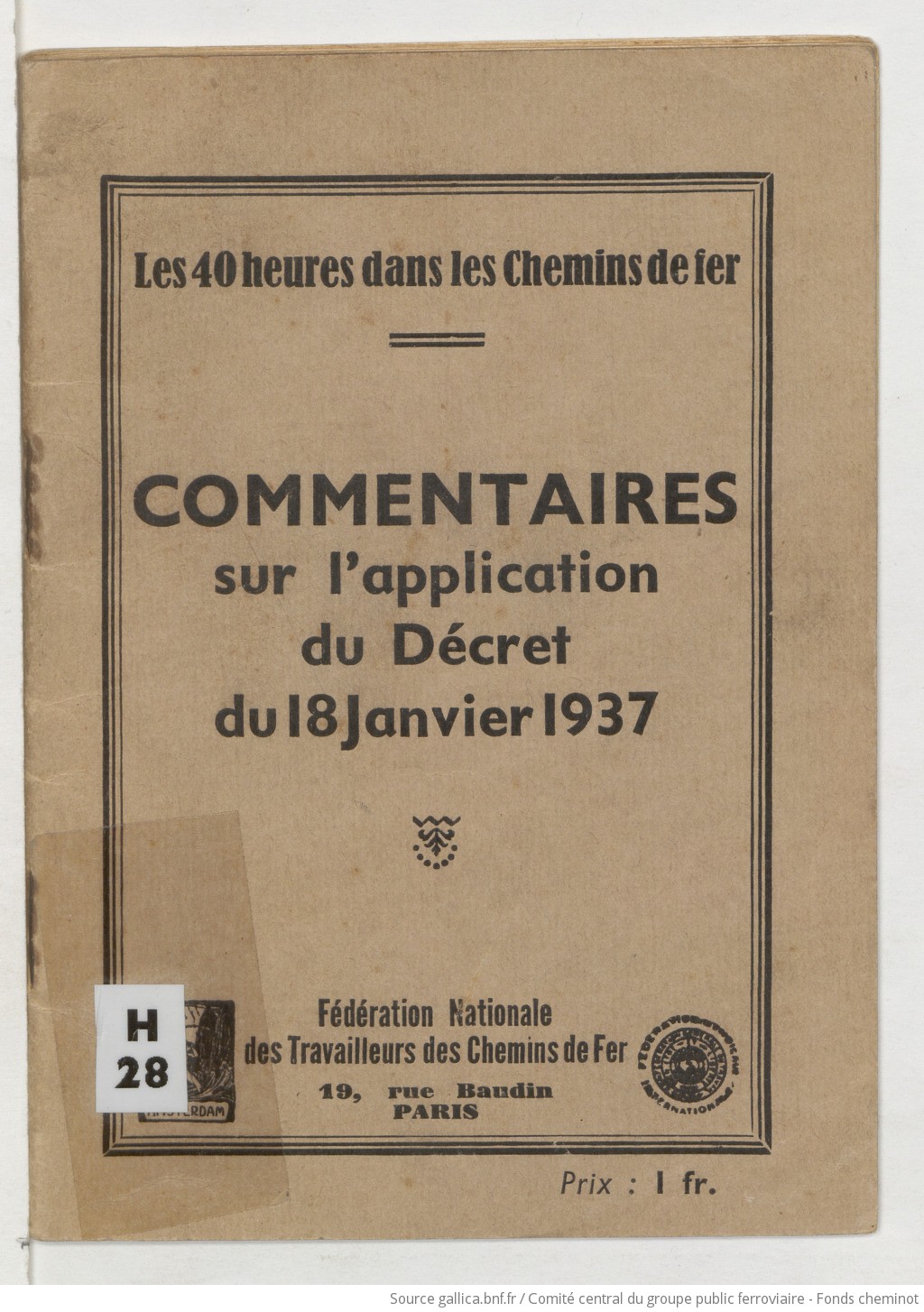 Les 40 heures dans les chemins de fer : commentaires sur l'application du décret du 18 janvier 1937