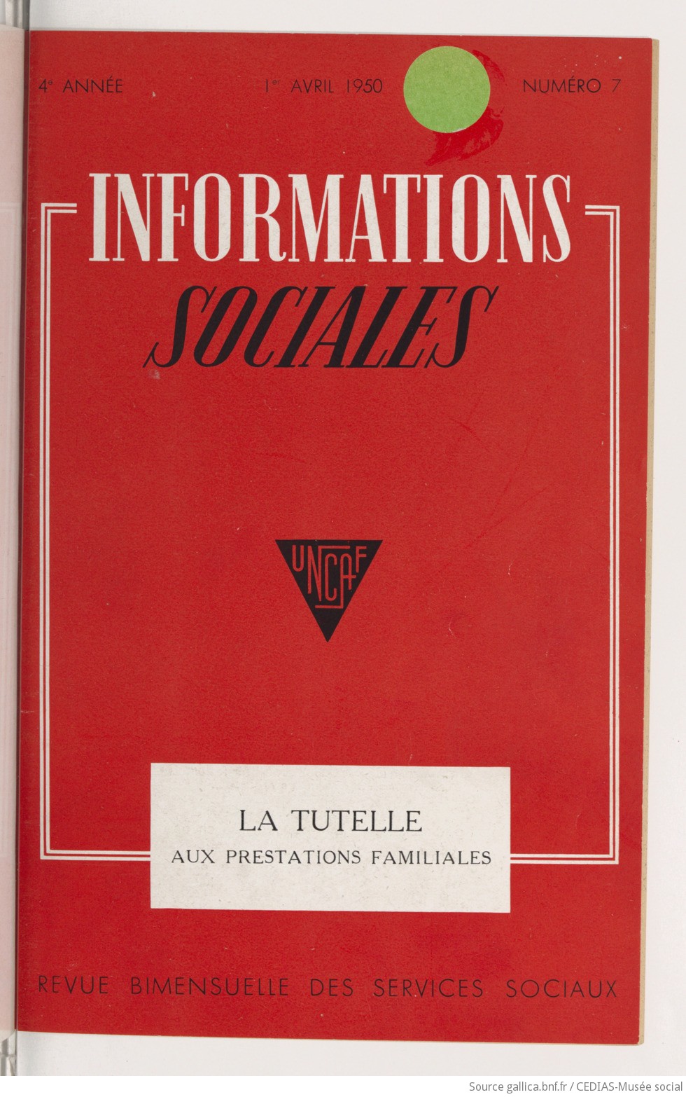 Informations sociales : bulletin mensuel à l'usage des services sociaux / Union nationale des caisses d'allocations familiales