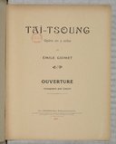 Taï-Tsoung, opéra en 5 actes  E. Guimet. 1920