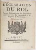Déclaration du roi (de Pologne, duc de Lorraine et de Bar) portant règlement pour les juridictions communes entre Sa Majesté et le chapitre de Remiremont  1751