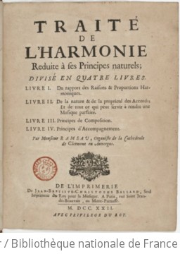 TRAITÉ DE L'HARMONIE RÉDUITE À SES PRINCIPES NATURELS - Édition de 1722 