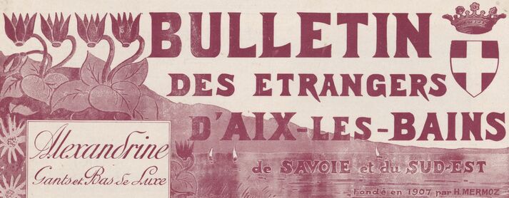 [Cyclamens, edelweiss, canots à voile sur un lac, couronne et armoiries de la maison de Savoie]. Image publiée à Chambéry le 15 avril 1927 dans le journal : Bulletin des étrangers en séjour à Aix-les-Bains