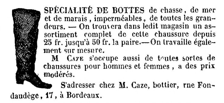 Spécialité de bottes de chasse, de mer et de marais, imperméables, de toutes les grandeurs. Image publiée à Bordeaux le 24 décembre 1857 dans le journal : Le Gratis