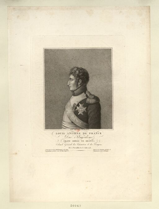 Louis Antoine De France Duc d'Angoulême Grand Amiral De France ; Colonel Général des Cuirassiers et des Dragons : [estampe]